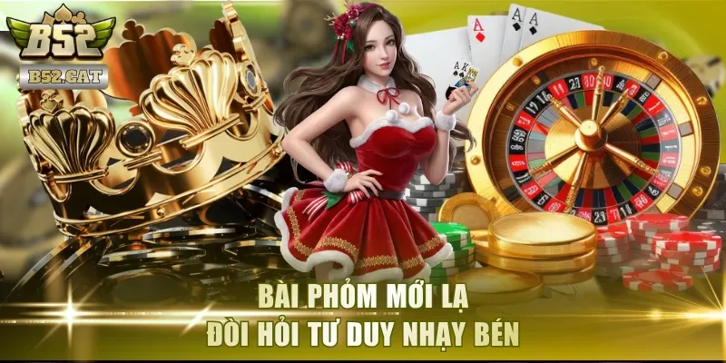 Bài Phỏm mới lạ, đòi hỏi tư duy nhạy bén