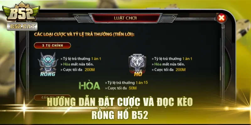 Hướng dẫn đặt cược và đọc kèo Rồng Hổ B52
