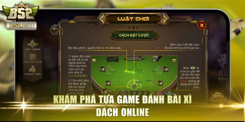 Khám phá tựa game đánh bài Xì Dách online